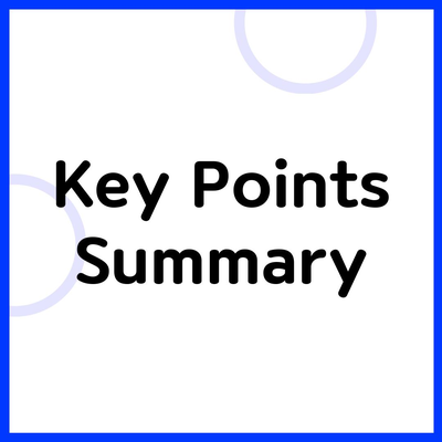 Key Points Summary